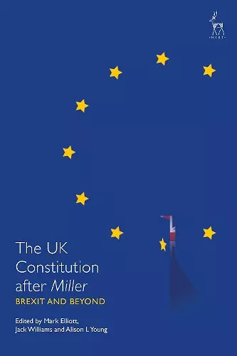 The UK Constitution after Miller cover