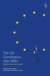 The UK Constitution after Miller cover