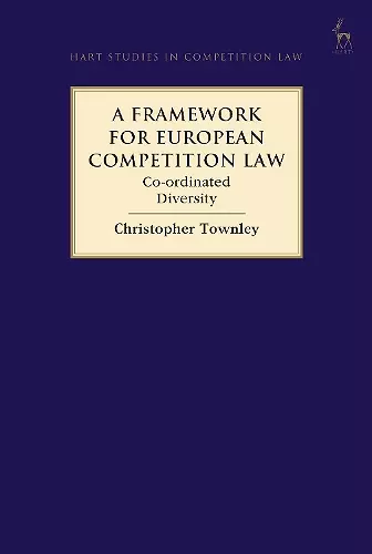 A Framework for European Competition Law cover