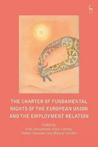 The Charter of Fundamental Rights of the European Union and the Employment Relation cover