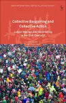 Collective Bargaining and Collective Action cover