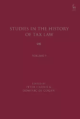 Studies in the History of Tax Law, Volume 9 cover