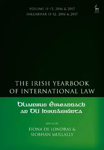 The Irish Yearbook of International Law, Volume 11-12, 2016-17 cover