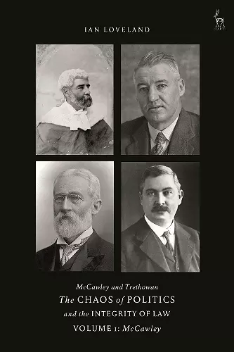 McCawley and Trethowan - The Chaos of Politics and the Integrity of Law - Volume 1 cover