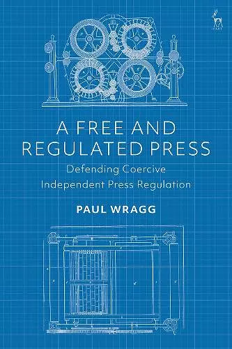 A Free and Regulated Press cover