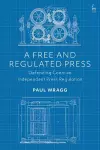 A Free and Regulated Press cover