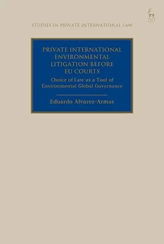 Private International Environmental Litigation before EU Courts cover