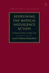 Redefining the Medical Negligence Action cover