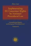 Implementing  EU Consumer Rights by National Procedural Law cover