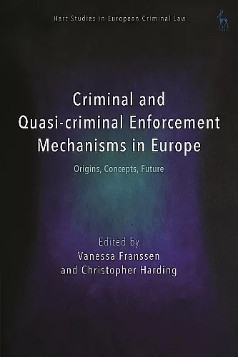 Criminal and Quasi-criminal Enforcement Mechanisms in Europe cover