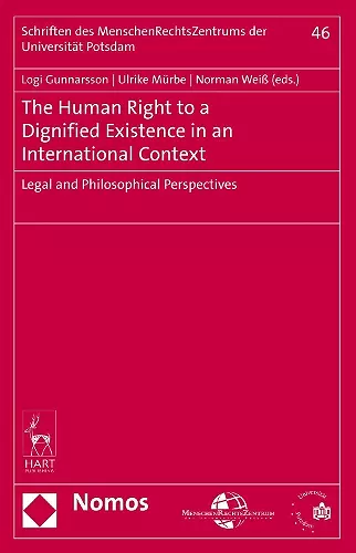 The Human Right to a Dignified Existence in an International Context cover