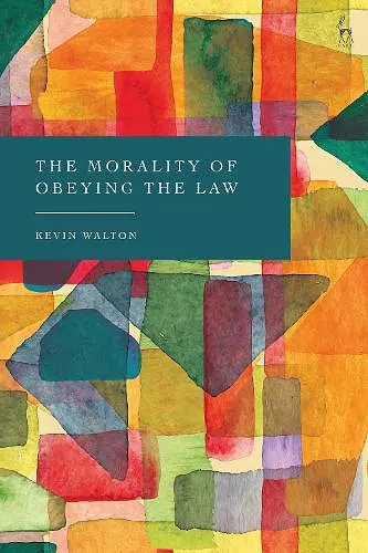 The Morality of Obeying the Law cover