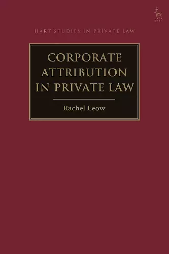 Corporate Attribution in Private Law cover