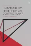 Uniform Rules for European Contract Law? cover