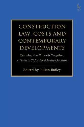Construction Law, Costs and Contemporary Developments: Drawing the Threads Together cover