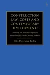 Construction Law, Costs and Contemporary Developments: Drawing the Threads Together cover