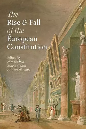 The Rise and Fall of the European Constitution cover