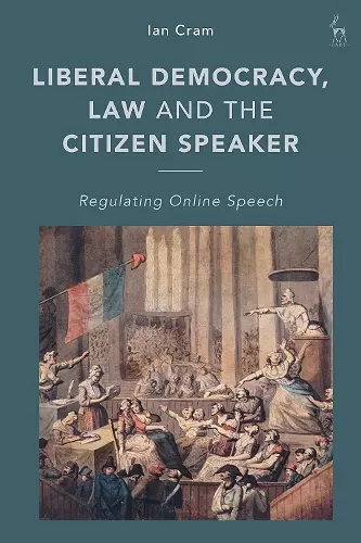 Liberal Democracy, Law and the Citizen Speaker cover