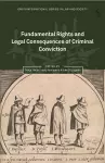 Fundamental Rights and Legal Consequences of Criminal Conviction cover