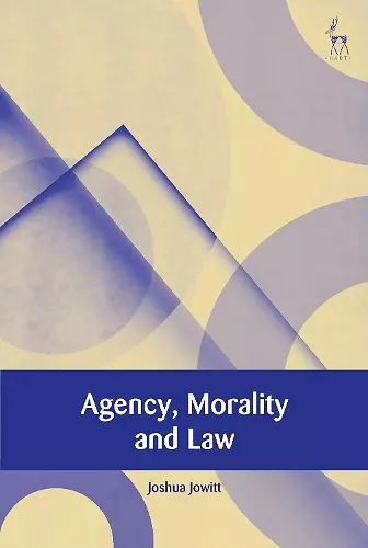 Agency, Morality and Law cover