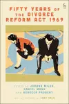Fifty Years of the Divorce Reform Act 1969 cover