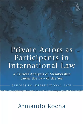 Private Actors as Participants in International Law cover
