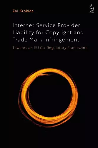 Internet Service Provider Liability for Copyright and Trade Mark Infringement cover