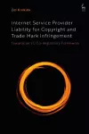 Internet Service Provider Liability for Copyright and Trade Mark Infringement cover