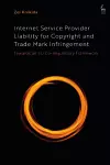 Internet Service Provider Liability for Copyright and Trade Mark Infringement cover