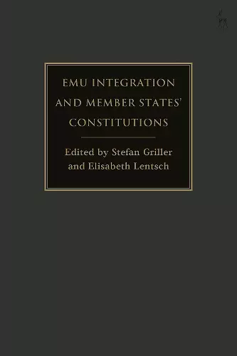 EMU Integration and Member States’ Constitutions cover