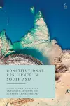 Constitutional Resilience in South Asia cover