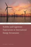 Stability and Legitimate Expectations in International Energy Investments cover