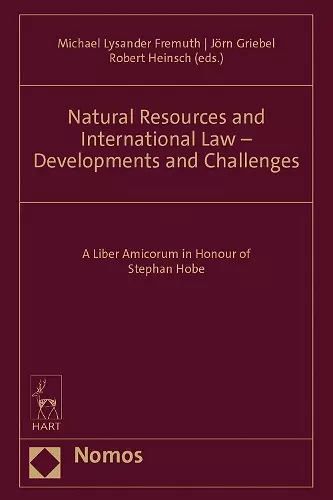 Natural Resources and International Law - Developments and Challenges cover