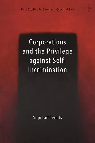 Corporations and the Privilege against Self-Incrimination cover