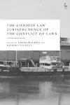 The Common Law Jurisprudence of the Conflict of Laws cover