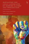Navigating the Legal Landscapes of Modern Slavery and Immigration cover