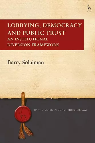 Lobbying, Democracy and Public Trust cover