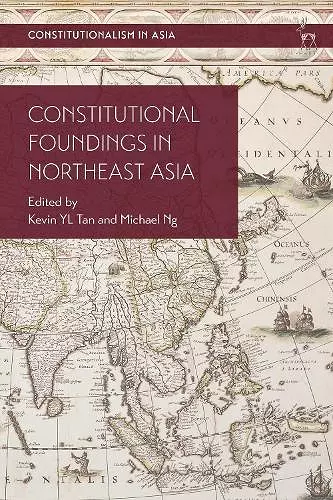 Constitutional Foundings in Northeast Asia cover