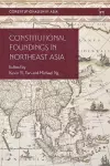 Constitutional Foundings in Northeast Asia cover