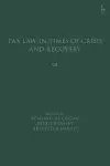 Tax Law in Times of Crisis and Recovery cover