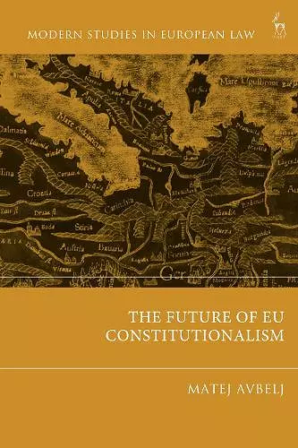 The Future of EU Constitutionalism cover