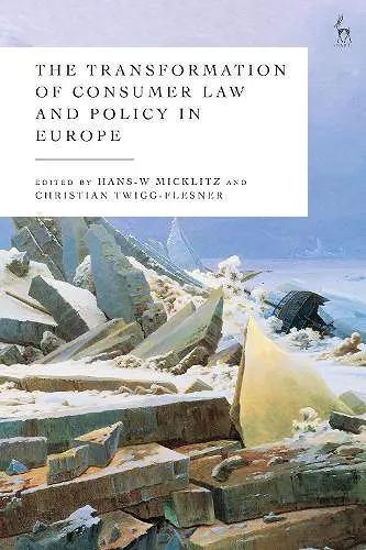 The Transformation of Consumer Law and Policy in Europe cover