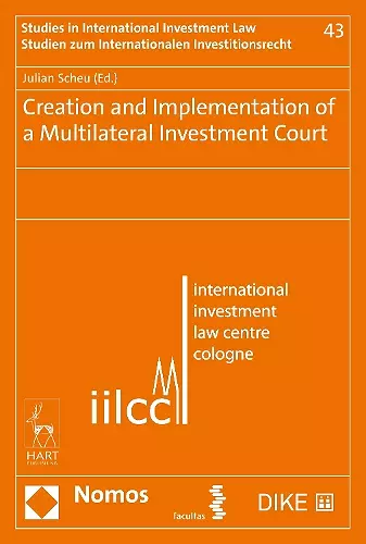 Creation and Implementation of a Multilateral Investment Court cover