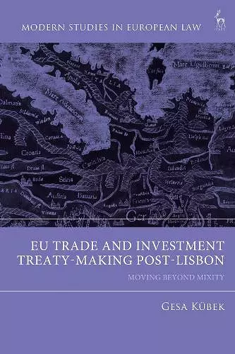 EU Trade and Investment Treaty-Making Post-Lisbon cover