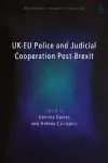 UK-EU Police and Judicial Cooperation Post-Brexit cover