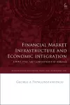 Financial Market Infrastructure and Economic Integration cover