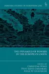 The Dynamics of Powers in the European Union cover