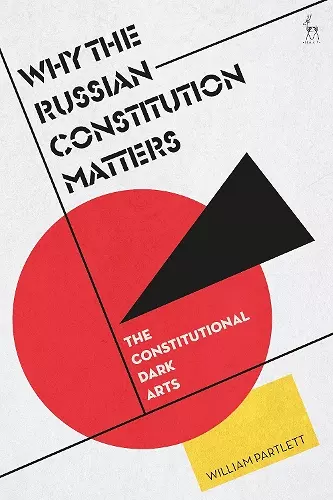 Why the Russian Constitution Matters cover