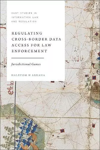 Regulating Cross-Border Data Access for Law Enforcement cover