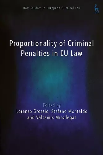 Proportionality of Criminal Penalties in EU Law cover